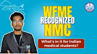 WFME recognized NMC! What's in it for Indian medical graduates?