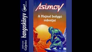 3. Isaac Asimov - A hajnal bolygó robotjai