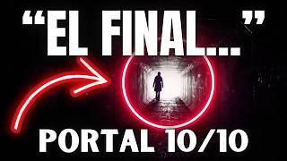 💀PORTAL 10/10/10🔴EL FINAL... El FINAL de FINALES