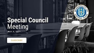 May 3, 2022 - Special Meeting of Council