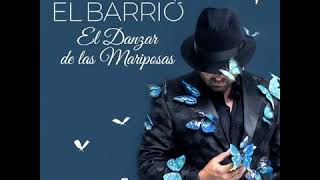 El Barrio - El Danzar De Las Mariposas [REMIX-EDIT] (Dj Garci)