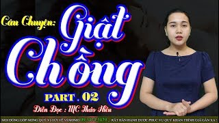 Ả Thư Ký Và Chồng Tôi – P2 | Truyện Tâm Lý Xã Hội Mới Hay Nhất 2019 ✔️ MC Thảo Hiền | Trung Kiên