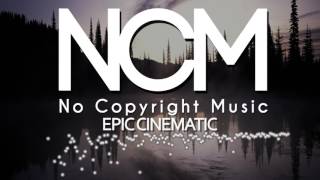 Epic Cinematic Music ⁄ No Copyright Free Music