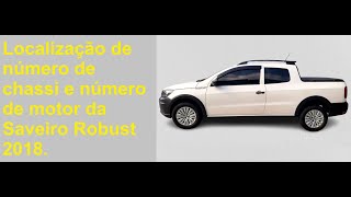 Localização de número de chassi e número de motor da Saveiro Robust 2018.