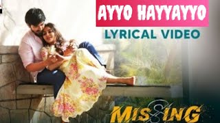 missing movie Loni Ayyo Hayyayyo song