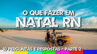 O que fazer em Natal RN: Melhores Passeios - FAQ