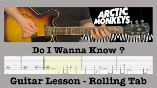 Do I Wanna Know? - Arctic Monkeys - Guitar Lesson - Demonstration - Rolling Tab