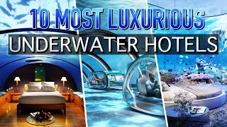 Best Underwater Luxury Hotels In The World