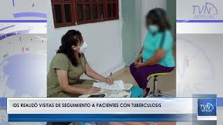 IDS REALIZÓ VISITAS DE SEGUIMIENTO A PACIENTES CON TUBERCULOSIS