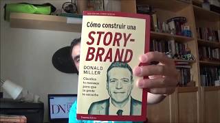 "Como construir una storybrand", de Donald Miller