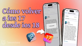 Cómo Volver/Regresar a iOS 17 desde iOS 18 Guía Cmpleta sin Perder Datos