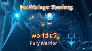 Deathbringer Saurfang world #5 - Fury Warrior