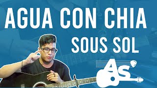 Agua con chia ❤️ Sous Sol Acordes Tutorial Guitarra Como tocar