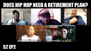 The TurnTable S2 Ep2 (Does Hip Hop need a retirement plan?)