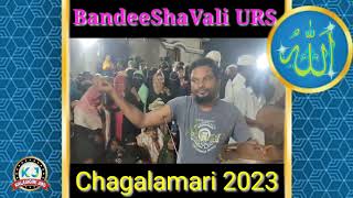 Urs-E-Shareef #BandeeShaVali(R.A) Dargah 2023 in #chagalamarri