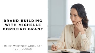 Brand Building with Michelle Cordeiro Grant