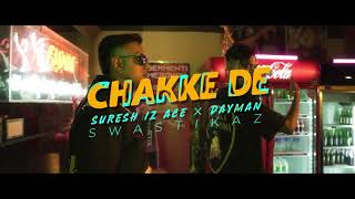 Suresh Iz Ace X Dayman - CHAKKE DE TEASER