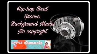 No copyright  Hip-Hop beat Groove Background music