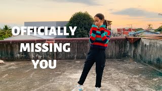 Officially Missing You (Remix) Dance Cover