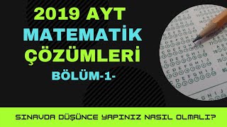 2019 AYT MATEMATİK ÇÖZÜMLERİ BÖLÜM -1-