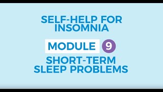 Self-help for insomnia: Short term sleep problems