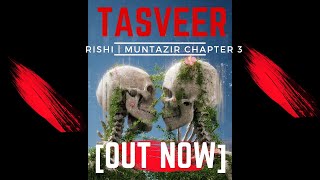 Tasveer - Muntazir Chapter 3 | Rishi | New Hindi Rap Song 2023