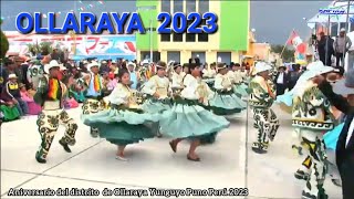 ANIVERSARIO DEL DISTRITO DE OLLARAYA YUNGUYO PUNO PERÚ 2023 GRAN ENTRADA FOLKLÓRICA LOMAR STUDIOS