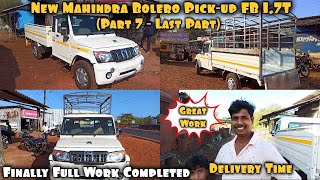 Mahindra Bolero Pick-up FB 1.7T | (Part 7 - Last Part) Finally Full Work Completed.