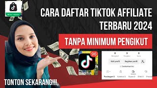 Cara Daftar Tiktok AFFILIATE TERBARU!!Tanpa Minimal Followers