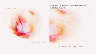 Cold Blue - A Beautiful Mind (Extended Mix)