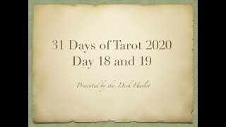 Day 18 & 19- 31 Days of Tarot 2020