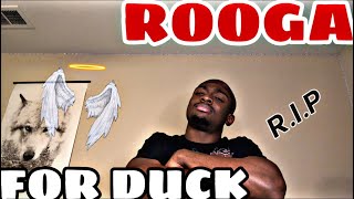 ROOGA~FOR DUCK OFFICIAL MUSIC VIDEO REACTION‼️‼️ (MUST WATCH)