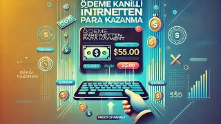 Ödeme Kanıtlı İnternetten Para Kazanma - Dolar Kazan