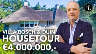 €4.000.000,- HOUSETOUR BOSCH & DUIN