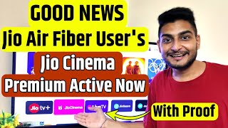 Good News | Jio Cinema Premium Now Active | Jio Airfiber | With Proof