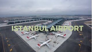 The Biggest Airport in the World  - Istanbul Airport