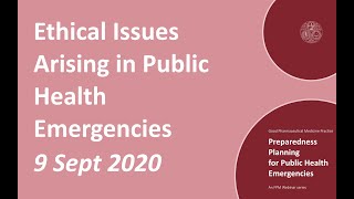 FPM Webinar: Ethical Issues Arising in Public Health Emergencies