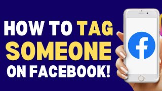 How To Tag Someone On Facebook 2024 | How To Always Tutorials