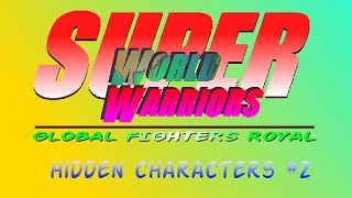 Super World Warriors Hidden Characters #2