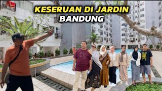 KESERUAN HARYADI FAMILY'S NGINEP DI APARTEMEN JARDIN BANDUNG