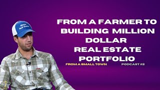 How Adam built a million dollar real estate portfolio from a small town