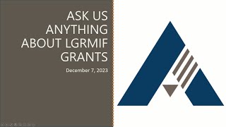 Ask Us Anything About Planning a 2024-2025 LGRMIF Grant Application