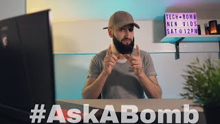 Ask Your Questions w/ #AskABomb