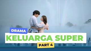 Keluarga yang kehilangan kekuatan super [PART 4]