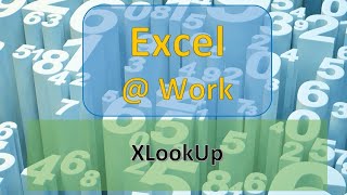 XLookUp | Excel Functions | Excel @ Work | The S.I.L.K Route