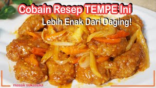 Ide Masakan Dari Tempe - [ RASANYA LEBIH ENAK DARI DAGING ]