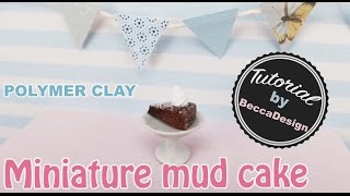 Realistic miniature cake - polymer clay - mud cake tutorial