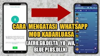 CARA MENGUPDATE WHATSAPP MOD YANG SUDAH KADALUARSA | 2021