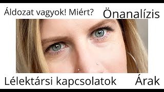 Olvasói kérdések|Lélektársi szexkapcsolatok|Áldozat vagyok! Miért?|Önanalízis|Szex|Terápia|Coaching