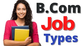 B.com Job Opportunities Full Details in Tamil | Bcom General Jobs in Tamil | B.com Course Details